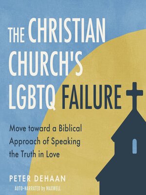 cover image of The Christian Church's LGBTQ Failure